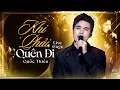 Download Lagu KHI PHẢI QUÊN ĐI – QUỐC THIÊN Khiến Fans “Đổ Gục” Với Giọng Live Ngọt Ngào Cực Phẩm | Mới Nhất 2025