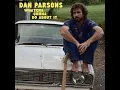 Whatcha Gonna Do About It - Dan Parsons