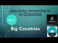 Big Countries Crack SQL Interview in 50 Qs Programmers Choice
