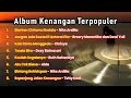 Download Lagu LAGU NOSTALGIA INDONESIA TAHUN 80-90 an  | Membuat Kita Rindu dengan kenangannya.