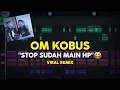 Download Lagu DJ OM KOBUS NGAKAK SEMBARANG VIRAL TIKTOK FULL BASS (Prengky Gantay Remix)