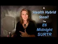 A Stealth Hybrid E6 SURTR BLACKOUT