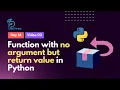 14 2 - Function with no argument but return value in Python Python Bangla Tutorial