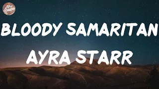 ayra starr bloody samaritan lyrics 