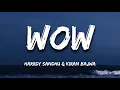 WOW | Harrdy Sandhu & Kiran Bajwa | Official Lyrical Video | 