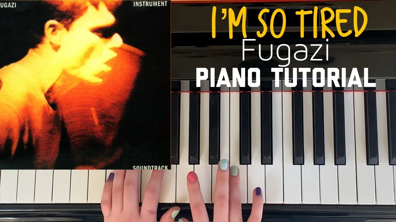 I'm So Tired by Fugazi - Piano Tutorial