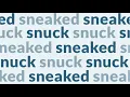 Sneaked vs Snuck - Merriam-Webster Ask the Editor