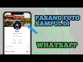 KEREN.!! CARA PASANG FOTO SAMPUL DI WHATSAPP DENGAN MUDAH