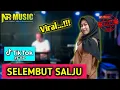 Download Lagu SELEMBUT SALJU - Saranty | NR MUSIC | Versi Pongdut