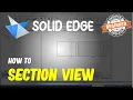 Solid Edge How To Section View