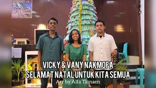 Download Vicky \u0026 Vany Nakmofa - Selamat Natal Untuk Kita Semua (Official Music Video) MP3