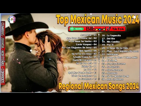 Download MP3 Top Mexican Music 2024🎵  Regional Mexican Songs 2024 Vol 1