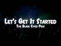 Download Lagu The Black Eyed Peas - Let's Get It Started // Lyrics