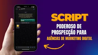 Script Poderoso de Prospecção Por Whatsapp e Instagram Para Agências de Marketing Digital