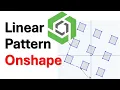 Linear Pattern Onshape - Tutorial on how to use array and linear pattern tool in Onshape