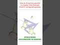 How to draw parallel line to a given line using Set Square