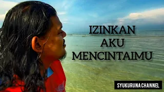 Download IZINKAN AKU MENCINTAIMU [THOMAS ARYA] _Lyrics video | Syukuruna version MP3