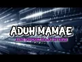 Download Lagu DJ Aduh Mamae ada cowok baju hitam