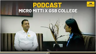 Podcast | Micro Mitti X GSB College Indore
