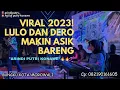 Download Lagu PERPADUAN LULO DAN DERO DI IRINGI LANGSUNG OLEH ARINDI PUTRIYY