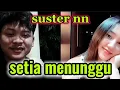 Download Lagu Suster nn setia menunggu jasun.