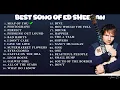Download Lagu Ed Sheeran Playlist 2024 - Best Songs Collection Full Album - The Best Of Ed Sheeran - Greatest Hits