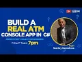 Build an ATM Console App from Scratch with C Live Coding Tutoria