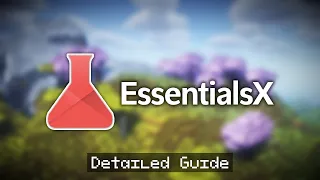 Detailed Guide to EssentialsX Minecraft Plugin Add Homes Warps Tpa Kits More