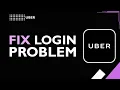 Uber Login Problem Fix Can t Sign In Issue Solved 2026 Guide