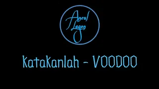 karaoke katakanlah voodoo