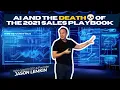 AI and the Death of the 2021 Sales Playbook with SaaStr CEO and Founder Jason Lemkin