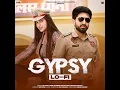 Gypsy (feat. Pranjal Dahiya) (Lo-Fi)