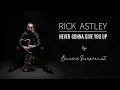 Lagu Rick Astley - Never Gonna Give You Up | 80s Remix Sax Cover by Barzdotas Saksofonistas