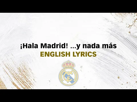 Download MP3 Hala Madrid ... y nada más - English Lyrics