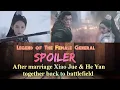 Download Lagu Legend of The Female General | SPOILER | Xiao Jue \u0026 He Yan Back😎to Battlefield⚔️|ENG/INDO|#baishu