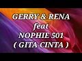 Download Lagu GERRY MAHESA \u0026 RENA MOVIES ft NOPHIE 501 _ GITA CINTA Lirik