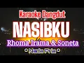 Download Lagu KARAOKE_NASIBKU_Rhoma Irama_Nada Pria_Karaoke Dangdut