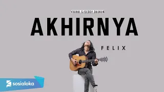 akhirnya gigi felix cover