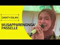 BEST COVER DIANTY OSLAN - MUSAPPARENGNGA' PASSELLE  (CIPT.ZANKREWO) +LIRIK + TERJEMAHAN