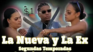 LA NUEVA Y LA EX película#1 Segunda Temporada 