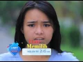 RCTI Promo Layar Drama Indonesia “HATI YANG MEMILIH” Episode 15