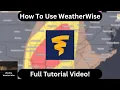 A Full Tutorial On How To Use The App WeatherWise