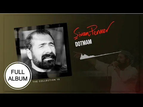 Download MP3 Dotmam - Şivan Perwer - [FULL ALBUM]
