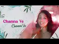 Channa Ve (Lyrical Video): Bhoomi | Naaz | Ur Debut | New Songs