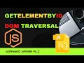 JavaScript tutorial for beginners DOM Traversal getElementById