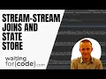 State store role in stream-to-stream joins in Apache Spark Structured Streaming