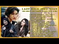 NICKY ASTRIA, ANGGUN, NIKE ARDILLA, INKA CHRISTIE LADY ROCK INDO 90AN KOMPILASI TERBAIK, Lagu Rock