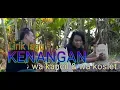 Lagu Lirik Lagu KENANGAN wa kancil \u0026 wa koslet