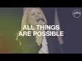 Download Lagu All Things Are Possible - Hillsong Worship