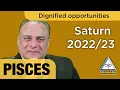 Saturn Transits 2022 - 2023 Pisces Yearly Horoscope